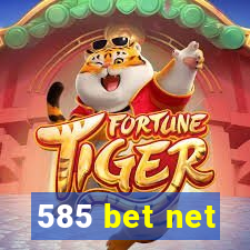 585 bet net